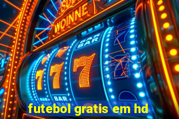 futebol gratis em hd